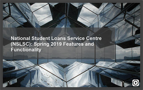 National Student Loans Service Centre: Spring 2019 Features and Functionality